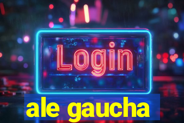 ale gaucha