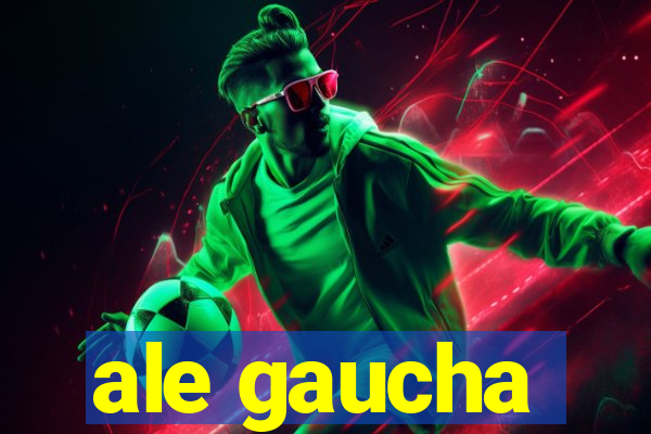 ale gaucha
