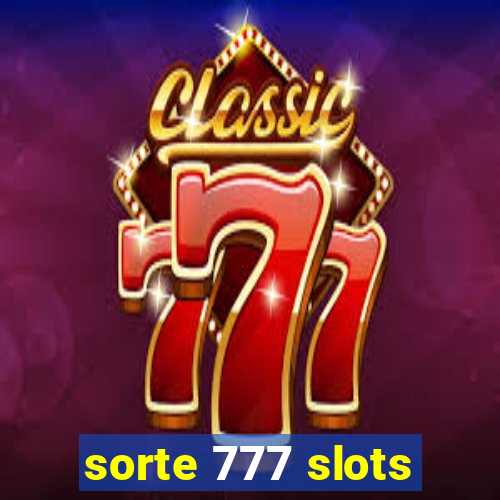 sorte 777 slots