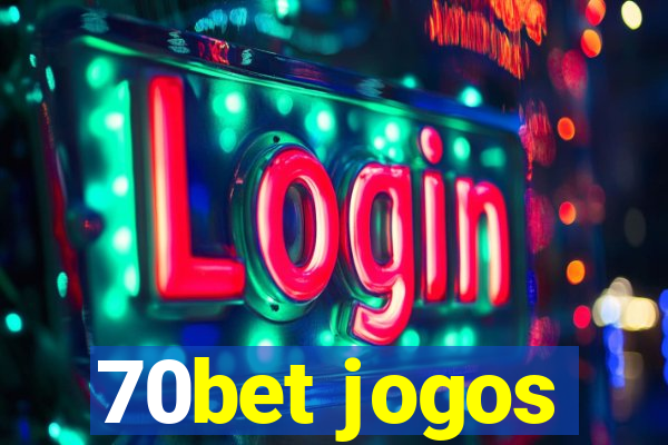 70bet jogos