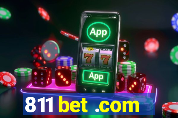 811 bet .com