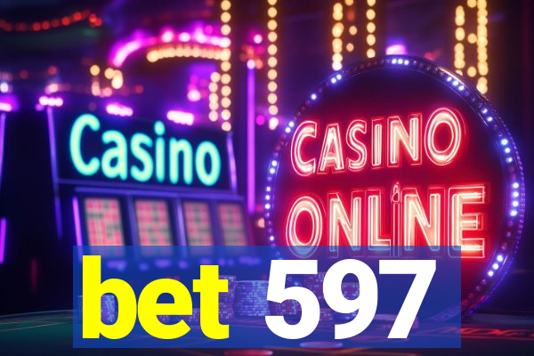 bet 597