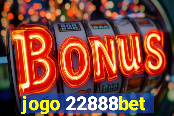 jogo 22888bet