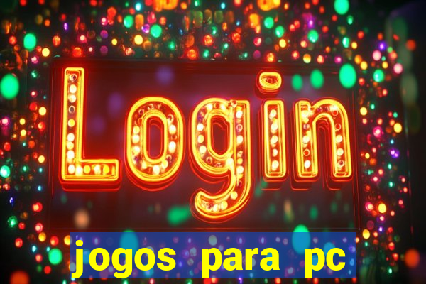 jogos para pc download gratis completo offline