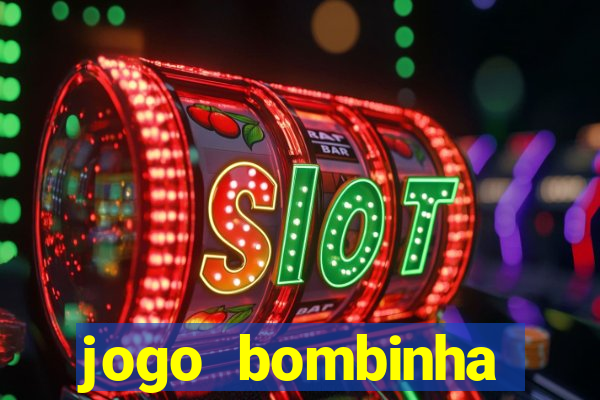 jogo bombinha ganhar dinheiro