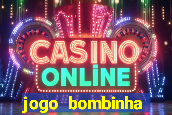 jogo bombinha ganhar dinheiro