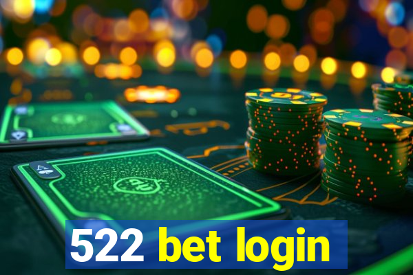 522 bet login