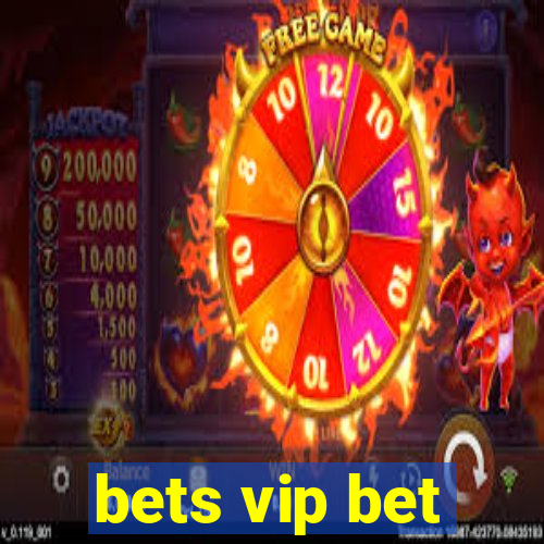 bets vip bet