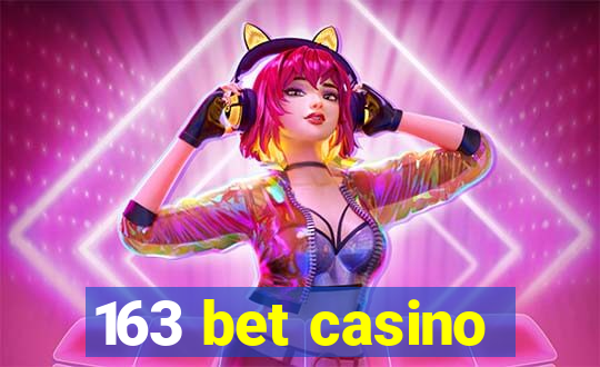 163 bet casino