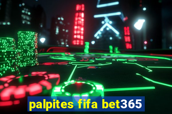 palpites fifa bet365