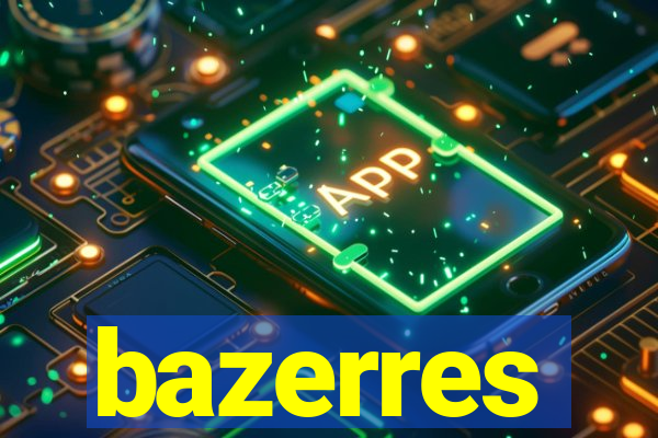 bazerres