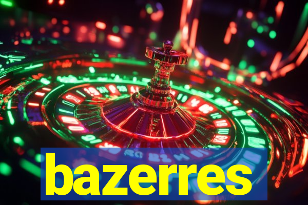 bazerres