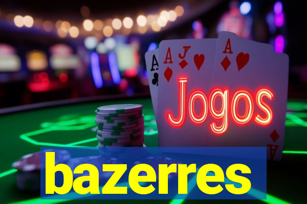bazerres