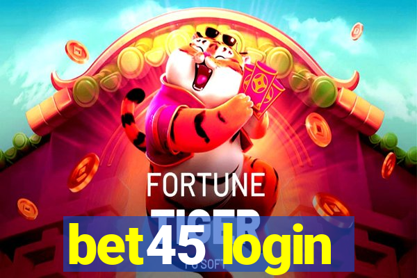 bet45 login