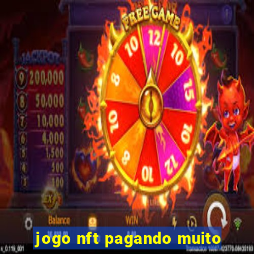 jogo nft pagando muito