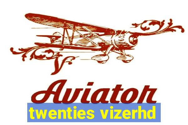 twenties vizerhd