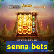 senna bets