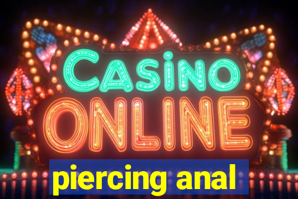 piercing anal