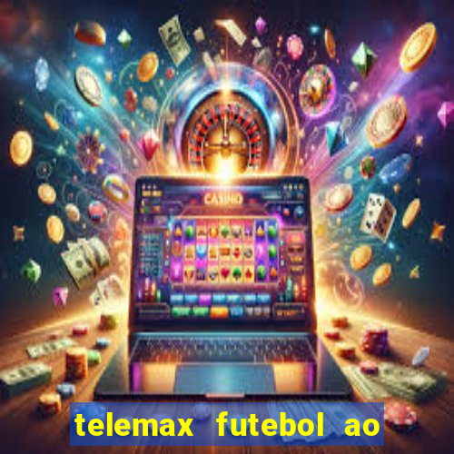 telemax futebol ao vivo gratis