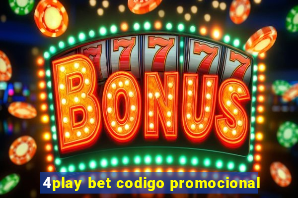4play bet codigo promocional