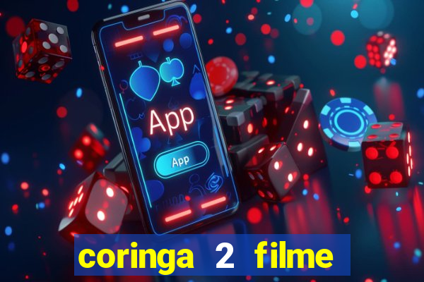 coringa 2 filme completo dublado