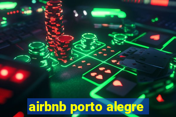 airbnb porto alegre