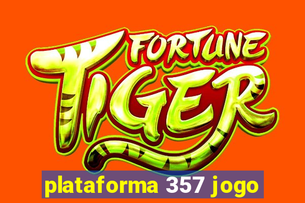 plataforma 357 jogo