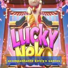 acompanhante kevlyn santos