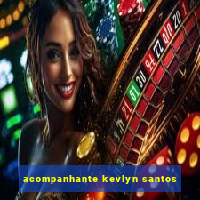 acompanhante kevlyn santos