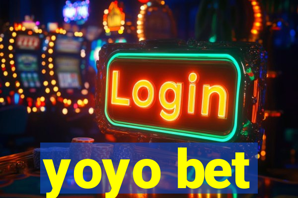 yoyo bet