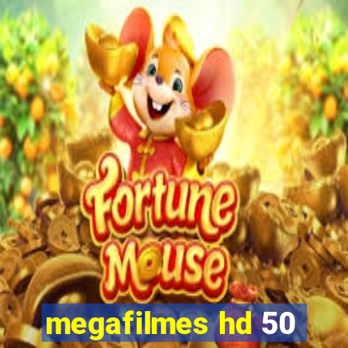 megafilmes hd 50
