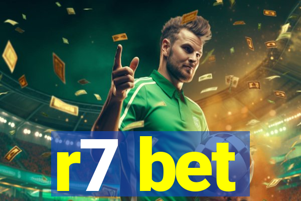 r7 bet