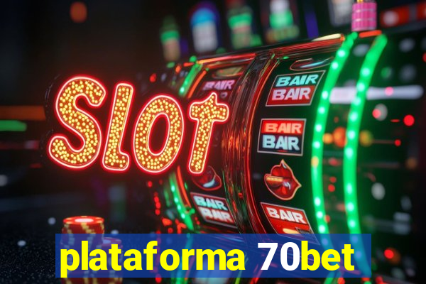plataforma 70bet