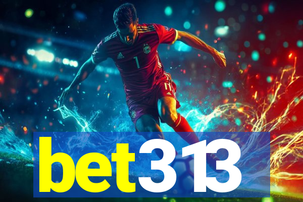 bet313