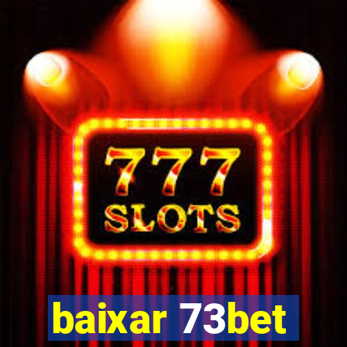 baixar 73bet