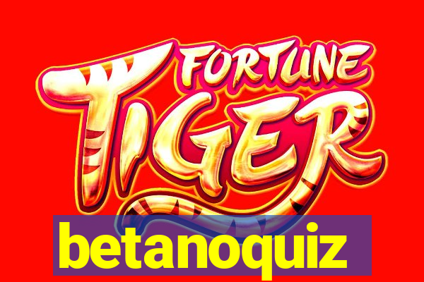 betanoquiz