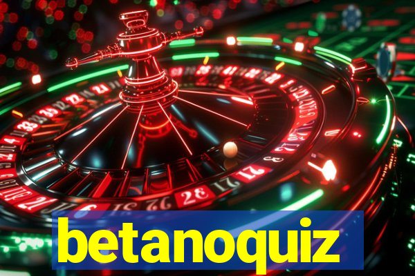 betanoquiz