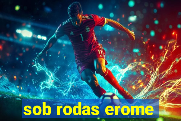 sob rodas erome