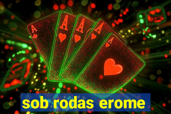 sob rodas erome