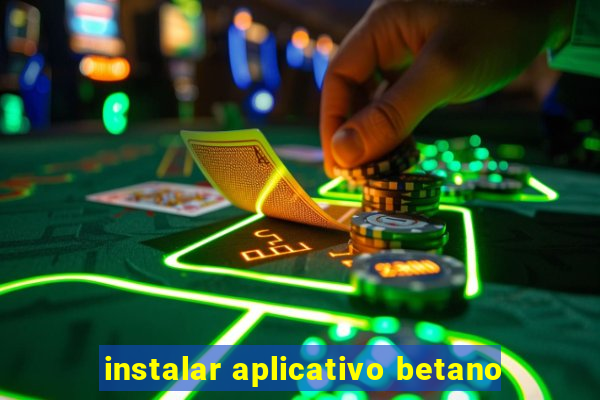 instalar aplicativo betano