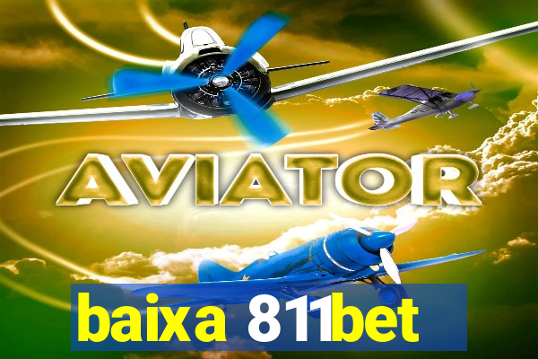 baixa 811bet