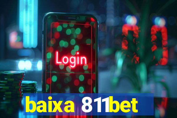 baixa 811bet