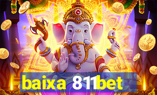 baixa 811bet