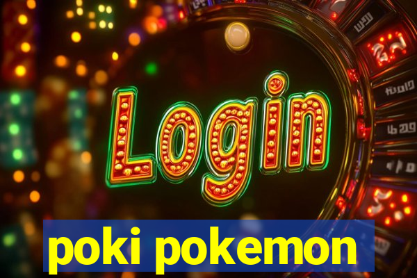 poki pokemon