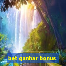 bet ganhar bonus