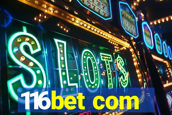 116bet com
