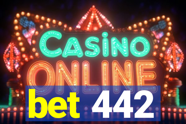 bet 442