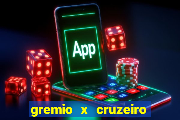 gremio x cruzeiro ao vivo hd