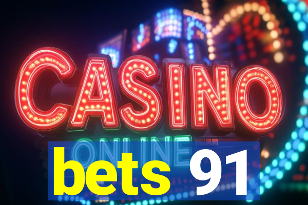 bets 91