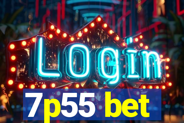 7p55 bet